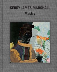 Book Cover for Kerry James Marshall by Ill Museum of Contemporary Art Chicago, NY Metropolitan Museum of Art New York, Calif Museum of Contemporary Art Los Angeles