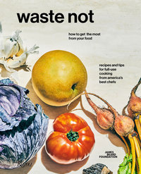 Book Cover for Waste Not by James Beard Foundation