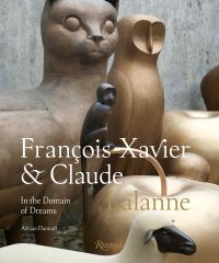 Book Cover for François -Xavier & Claude Lalanne by Adrian Dannatt