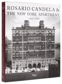 Book Cover for Rosario Candela & The New York Apartment by David  Netto, Paul  Goldberger