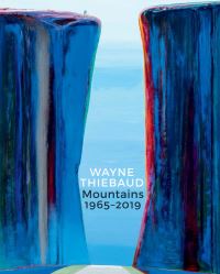 Book Cover for Wayne Thiebaud by Margaretta M Lovell, Michael M Thomas, Wayne Thiebaud, Acquavella Galleries