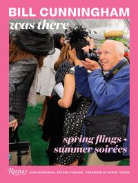 Book Cover for Bill Cunningham Was There by John Kurdewan, Steven Stolman