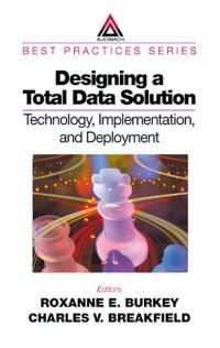 Book Cover for Designing a Total Data Solution by Charles V Breakfield, Roxanne E Burkey