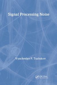 Book Cover for Signal Processing in Noise by V P Tuzlukov
