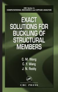 Book Cover for Exact Solutions for Buckling of Structural Members by C M Wang, J N Reddy, C Y Wang