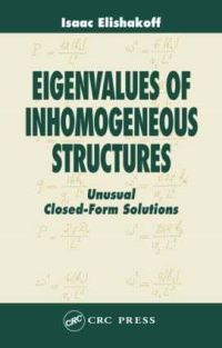 Book Cover for Eigenvalues of Inhomogeneous Structures by Isaac Elishakoff