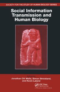 Book Cover for Social Information Transmission and Human Biology by Jonathan C K Wells, S S Strickland, Kevin N Laland
