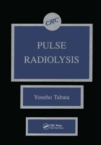 Book Cover for Pulse Radiolysis by Yoneho Tabata