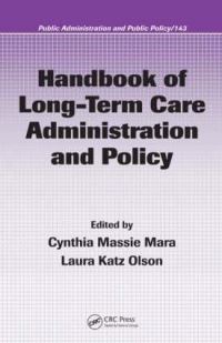 Book Cover for Handbook of Long-Term Care Administration and Policy by Cynthia Massie Mara, Laura Katz Olson