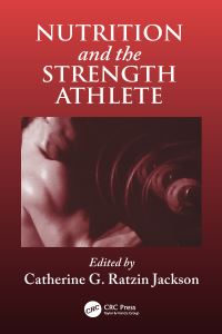 Book Cover for Nutrition and the Strength Athlete by Catherine G Ratzin Jackson