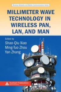 Book Cover for Millimeter Wave Technology in Wireless PAN, LAN, and MAN by ShaoQiu Xiao, MingTuo Zhou, Yan Zhang