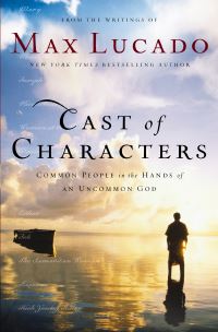 Book Cover for Cast of Characters by Max Lucado