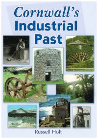 Book Cover for Cornwall's Industrial Past by Russell Holt