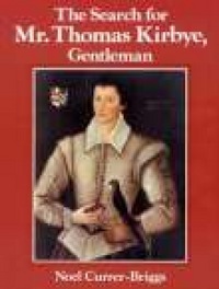Book Cover for The Search for Mr. Thomas Kirbye, Gentleman by Noel CurrerBriggs