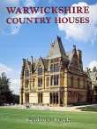 Book Cover for Warwickshire Country Houses by Geoffrey Tyack
