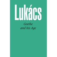 Book Cover for Goethe and His Age by György Lukács