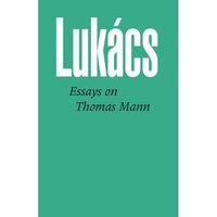 Book Cover for Essays on Thomas Mann by György Lukács