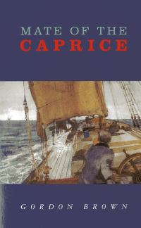 Book Cover for Mate of the Caprice by Gordon Brown