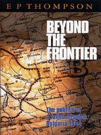 Book Cover for Beyond the Frontier by E P Thompson