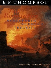 Book Cover for The Romantics by E P Thompson