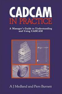 Book Cover for CAD/CAM in Practice by A J Medland, Piers Burnett