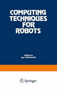 Book Cover for Computing Techniques for Robots by Igor Aleksander
