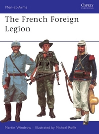 Book Cover for French Foreign Legion by Martin Windrow, Michael Roffe