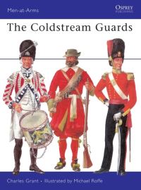 Book Cover for The Coldstream Guards by Charles Grant, Michael Roffe