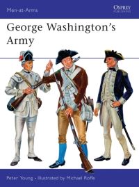 Book Cover for George Washington's Army by Peter Young, Michael Roffe