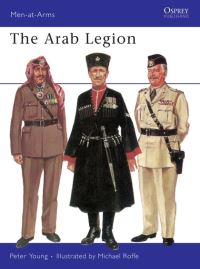 Book Cover for The Arab Legion by Peter Young, Michael Roffe
