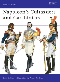 Book Cover for Napoleon's Cuirassiers and Carabiniers by Emir Bukhari, Angus McBride