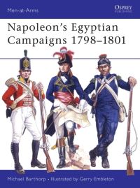 Book Cover for Napoleon's Egyptian Campaigns, 1798-1801 by Michael Barthorp, G A Embleton
