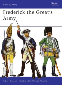 Book Cover for Frederick the Great's Army by Albert Seaton, Michael Youens