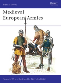 Book Cover for Medieval European Armies by Terence Wise, G A Embleton