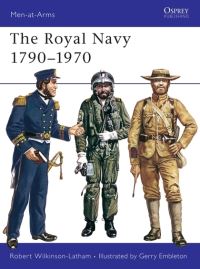 Book Cover for The Royal Navy, 1790-1970 by Robert WilkinsonLatham, G A Embleton