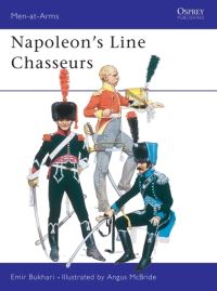 Book Cover for Napoleon's Line Chasseurs by Emir Bukhari, Angus McBride