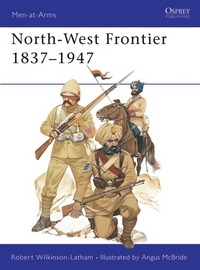 Book Cover for North-West Frontier, 1837-1947 by Robert WilkinsonLatham, Angus McBride