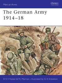 Book Cover for The German Army, 1914-18 by Donald Sylvestre Vincit Fosten, R J Marrion, G A Embleton