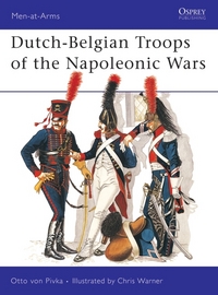 Book Cover for Dutch-Belgian Troops of the Napoleonic Wars by Otto von Pivka, Chris Warner