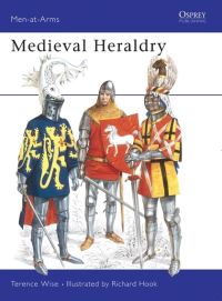 Book Cover for Medieval Heraldry by Terence Wise, Richard Hook, William Walker