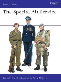 Book Cover for The Special Air Service by James G Shortt, Angus McBride