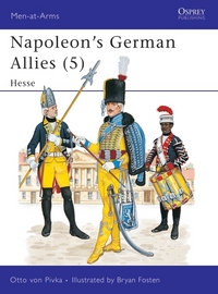 Book Cover for Napoleon's German Allies by Otto von Pivka, Bryan Fosten