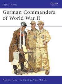 Book Cover for German Commanders of World War II by Anthony Kemp, Angus McBride