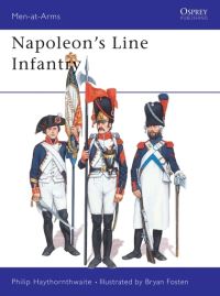 Book Cover for Napoleon's Line Infantry by Philip J Haythornthwaite, Bryan Fosten