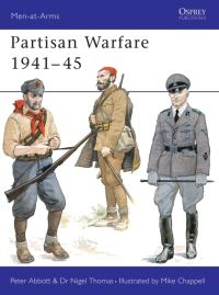 Book Cover for Partisan Warfare 1941-45 by Nigel Thomas, Peter Abbott, Mike Chappell