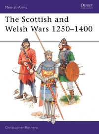 Book Cover for The Scottish and Welsh Wars 1250-1400 by Christopher Rothero