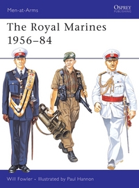 Book Cover for The Royal Marines 1956-84 by William Fowler, Paul Hannon