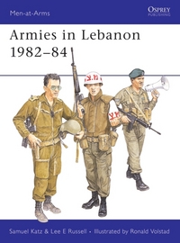 Book Cover for Armies in Lebanon 1982-1984 by Samuel M Katz, Lee Russell