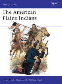 Book Cover for The American Plains Indians by Jason Hook
