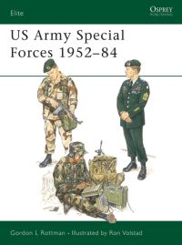 Book Cover for The US Army Special Forces 1952-84 by Gordon L Rottman